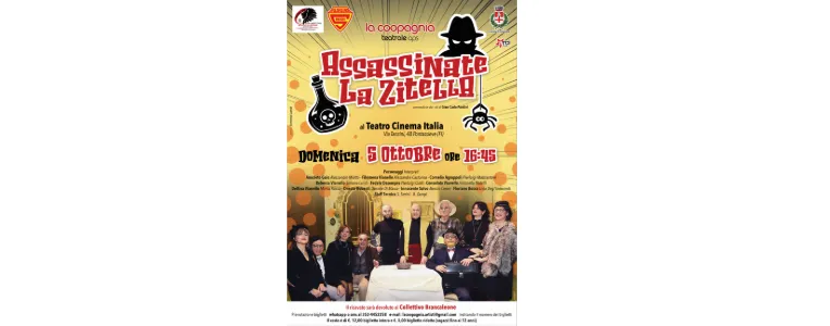 la Coopagnia Teatrale in "Assassinate la Zitella" in Pontassieve