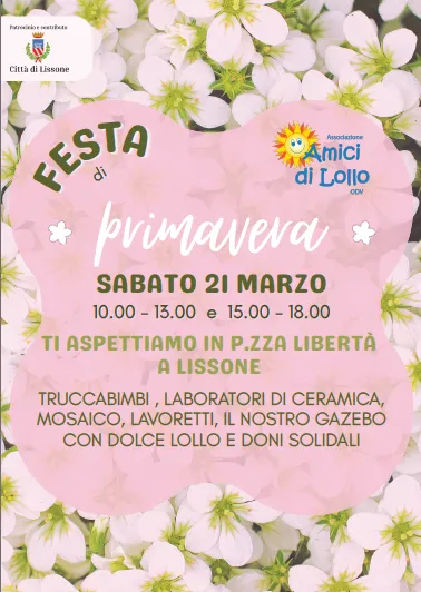Festa di Primavera 2026: la giornata solidale con l’Associazione Amici di Lollo